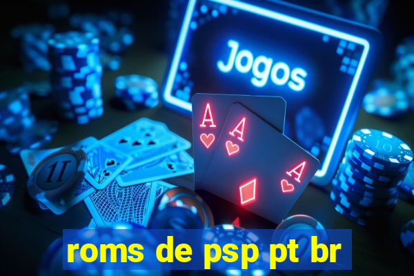 roms de psp pt br